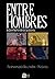 Entre hombres by Fernando Beltrán-Nieves