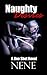 Naughty Desires: A Collecti...