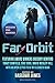 Far Orbit: Speculative Spac...