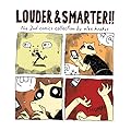 Louder and Smarter