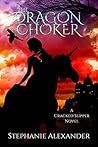 The Dragon Choker (The Cracked Slipper #2)