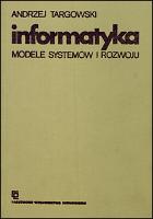 Informatyka : modele systemów i rozwoju