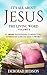 IT'S ALL ABOUT JESUS THE LIVING WORD VOLUME 2: 31 MORE DEVOTIONALS CONNECTING EVERYDAY LIFE TO GOD'S WORD