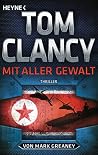 Mit aller Gewalt: Thriller