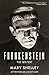 Frankenstein by Mary Wollstonecraft Shelley