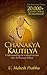 Chanakya Kautilya: Understanding the Colossal Genius | First Anniversary Edition
