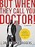 But When They Call You Doctor!: The Lived Experience of My Pursuit of a Doctorate Degree