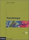 Psicobiologia. Ediz. illustrata by John P.J. Pinel