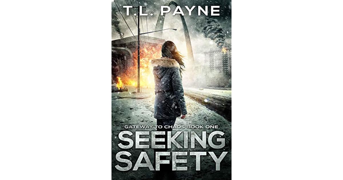 Seeking Safety (Gateway to Chaos 1) by T.L. Payne