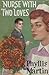 Nurse With Two Loves by Phyllis Martin