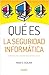 Qué es la Seguridad Informática