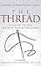 The Thread: Let God Into Yo...
