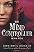 The Mind Controller: Urban Fiction with a Paranormal Twist (Cait Lennox: femme fatale series)