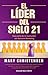 El lider del siglo 21 / Be ...