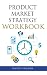 Product Market Strategy Wor...