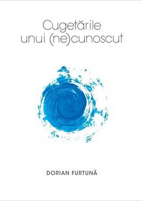 Cugetările unui (ne)cunoscut