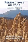 Perspectives on Yoga: Living the Yoga Life