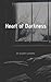 HEART OF DARKNESS
