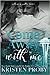 Come Away with Me by Kristen Proby