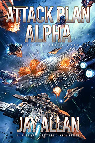 Attack Plan Alpha (Blood on the Stars #16)
