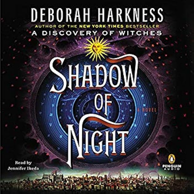Shadow of Night (All Souls Trilogy, #2)