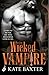 The Wicked Vampire (Last True Vampire #6)