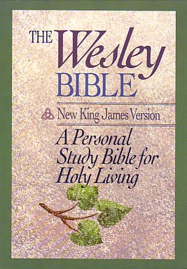 The Wesley Bible, New King James Version