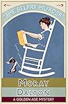 The Belfry Murder: A Golden Age Mystery