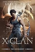The Experiment (X-Clan, #1.5)