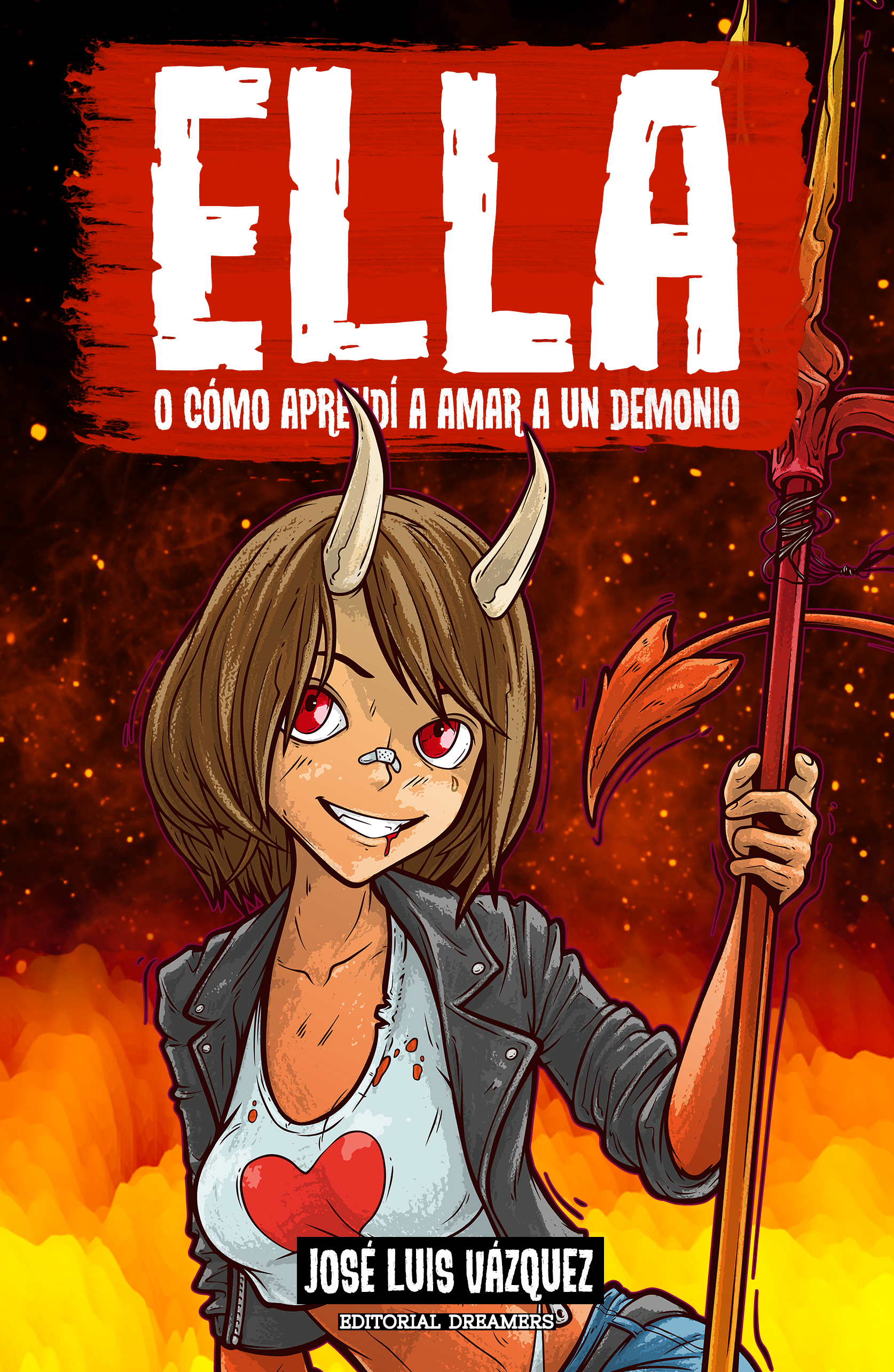 Ella: o cómo aprendí a amar a un demonio (Ella, #1)