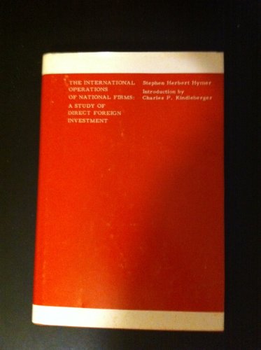 The International Operations of National Firms: A Study of Direct Foreign Investment (Hardcover)
