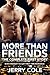 More Than Friends: The Complete First Story (Eric & Clint #1)
