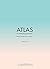 ATLAS of Emerging Practices: Being an Architect in the 21st Century