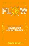 Flow: The Surprising Role of Systems in the Health of Church Staff and Key Leaders