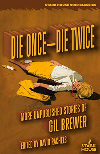Die Once—Die Twice: More Unpublished Stories (Kindle Edition)