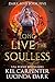Long Live the Soulless (Dark Maji Book, #5) by Kel Carpenter