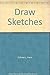 Draw Sketches
