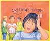 Mei Ling's Hiccups by David Mills Mei Ling's Hiccups by David Mills