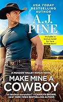 Make Mine a Cowboy: Two full books for the price of one (Meadow Valley Book 2)