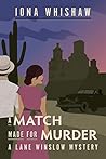 A Match Made for Murder by Iona Whishaw