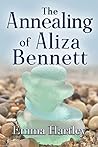 The Annealing of Aliza Bennett