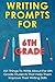 Writing Prompts For 6Th Gra...