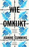 Wie omkijkt by Jeanine Cummins
