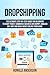 Dropshipping: The Ultimate ...