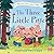 The Three Little Pigs: Fair...