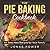 The Pie Baking Cookbook by Jonas Power