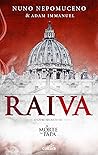 Raiva by Nuno Nepomuceno