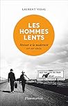 Les hommes lents:...