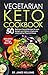 Vegetarian Keto Cookbook: 5...