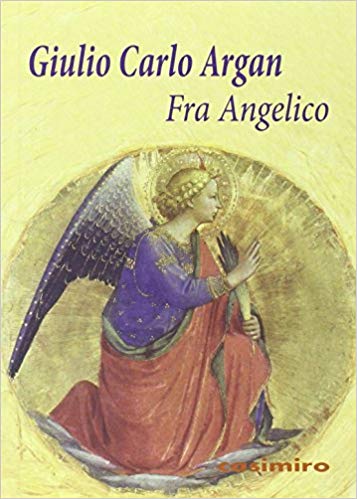 Fra Angelico: A Biographical and Critical Study (Hardcover)